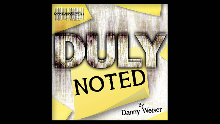 DULY NOTED (Gimmick and Online Instructions) by Danny Weiser